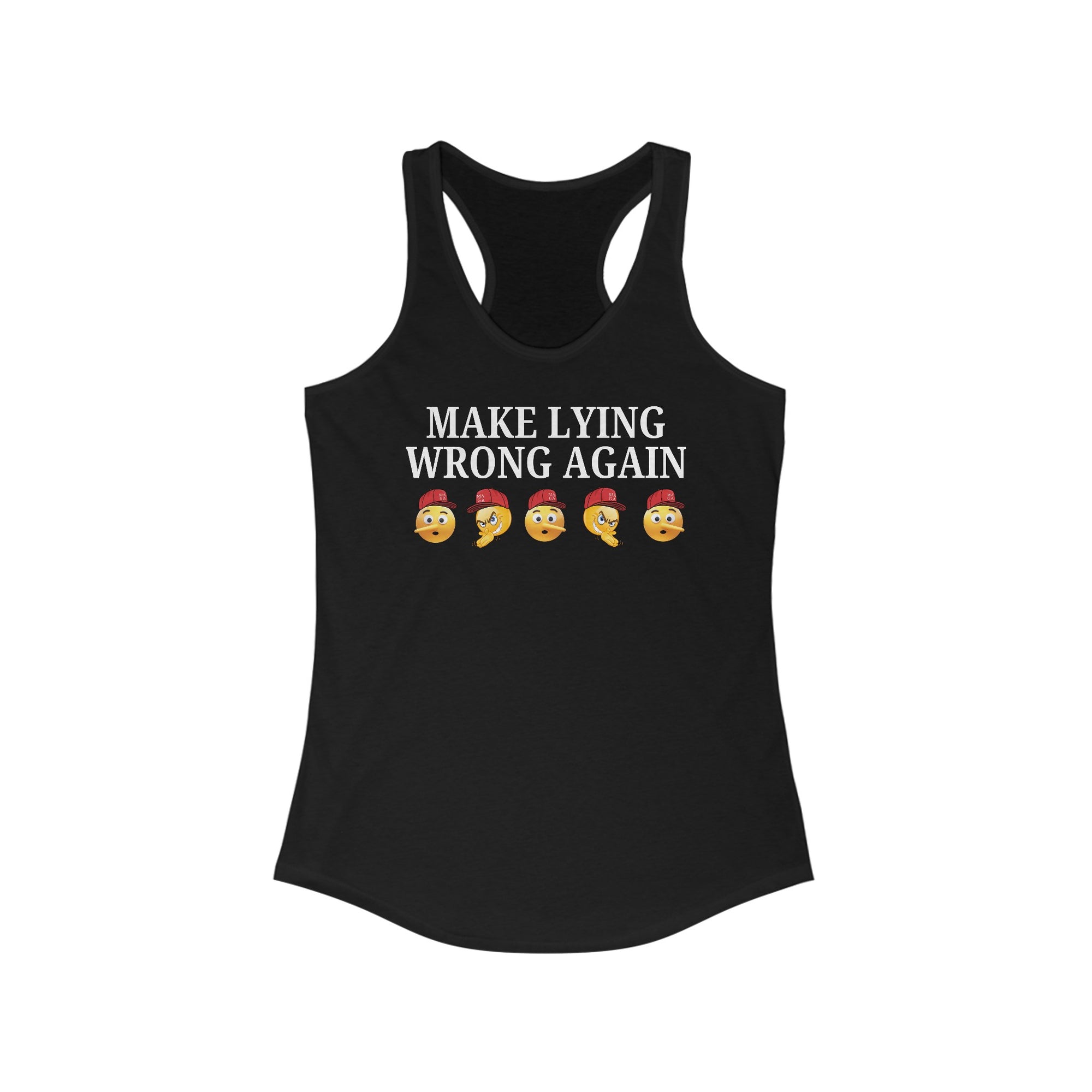 Make Lying Wrong Again Racerback Tank