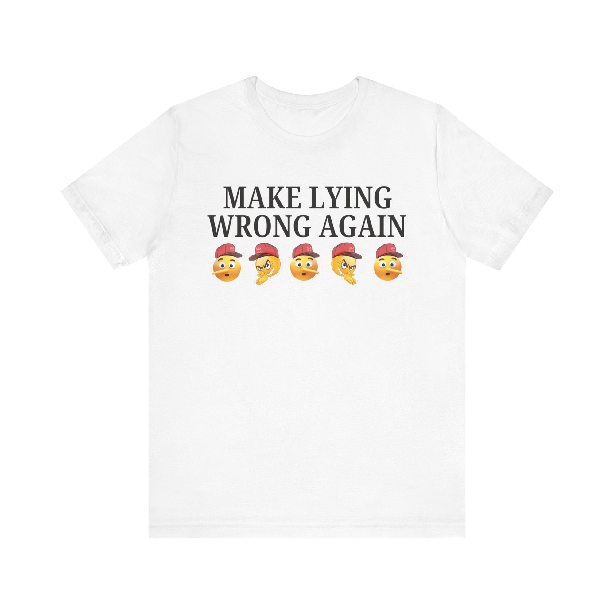 Make Lying Wrong Again    T-Shirt