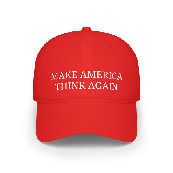 Make America Think Again   Low Profile Baseball Cap