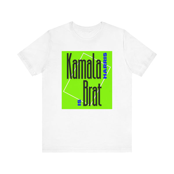 Kamala is Brat   T-Shirt