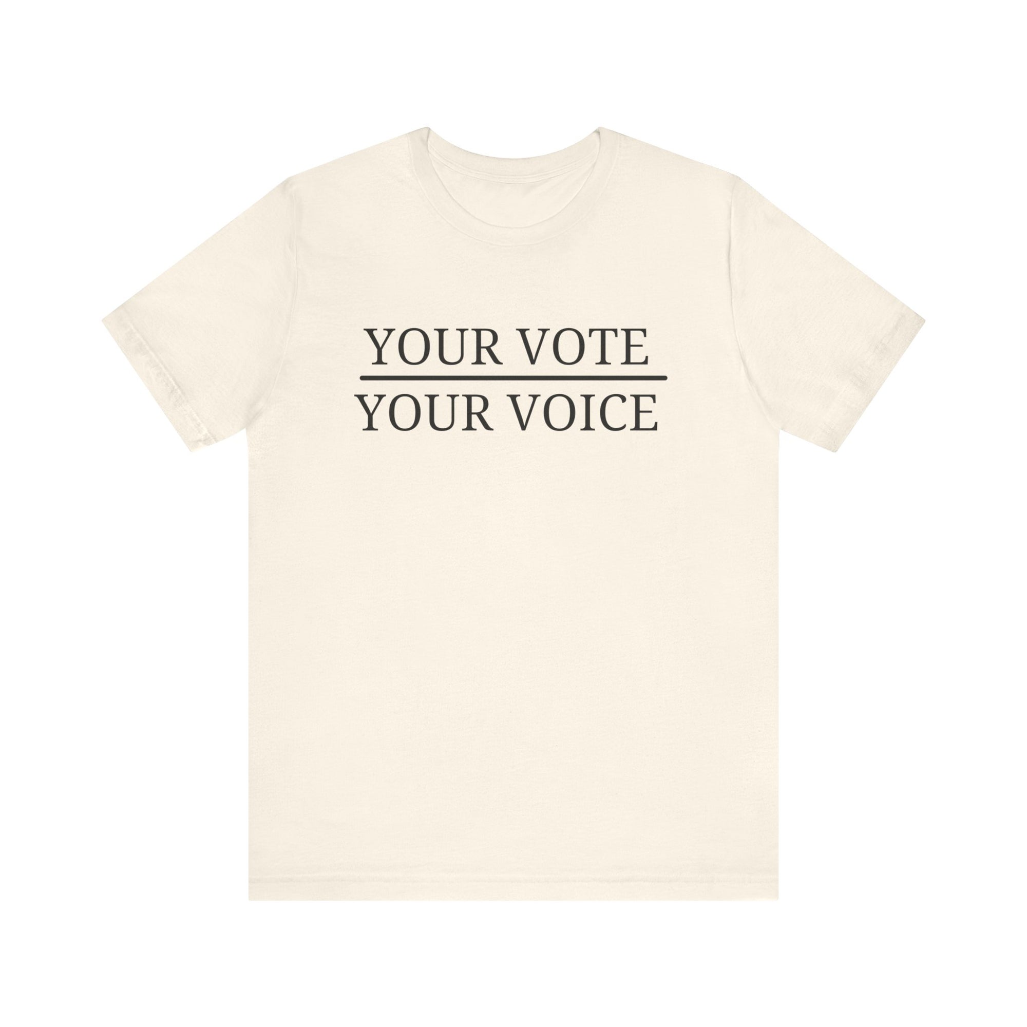 Your Vote Your Voice   T-Shirt