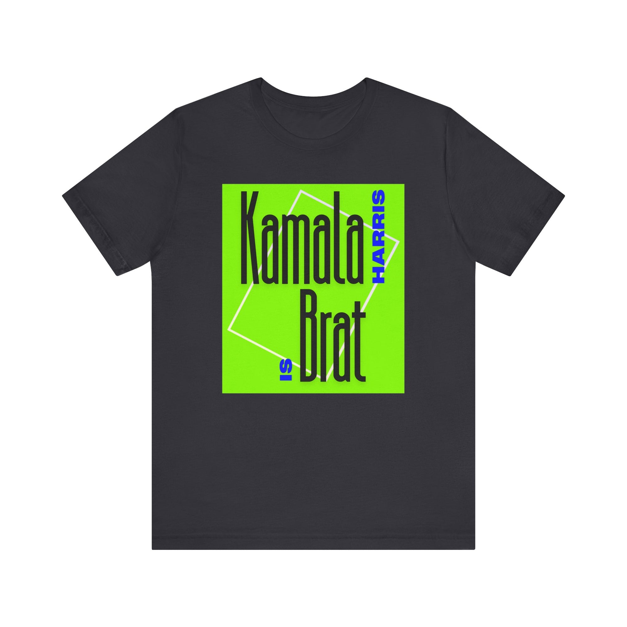 Kamala is Brat   T-Shirt