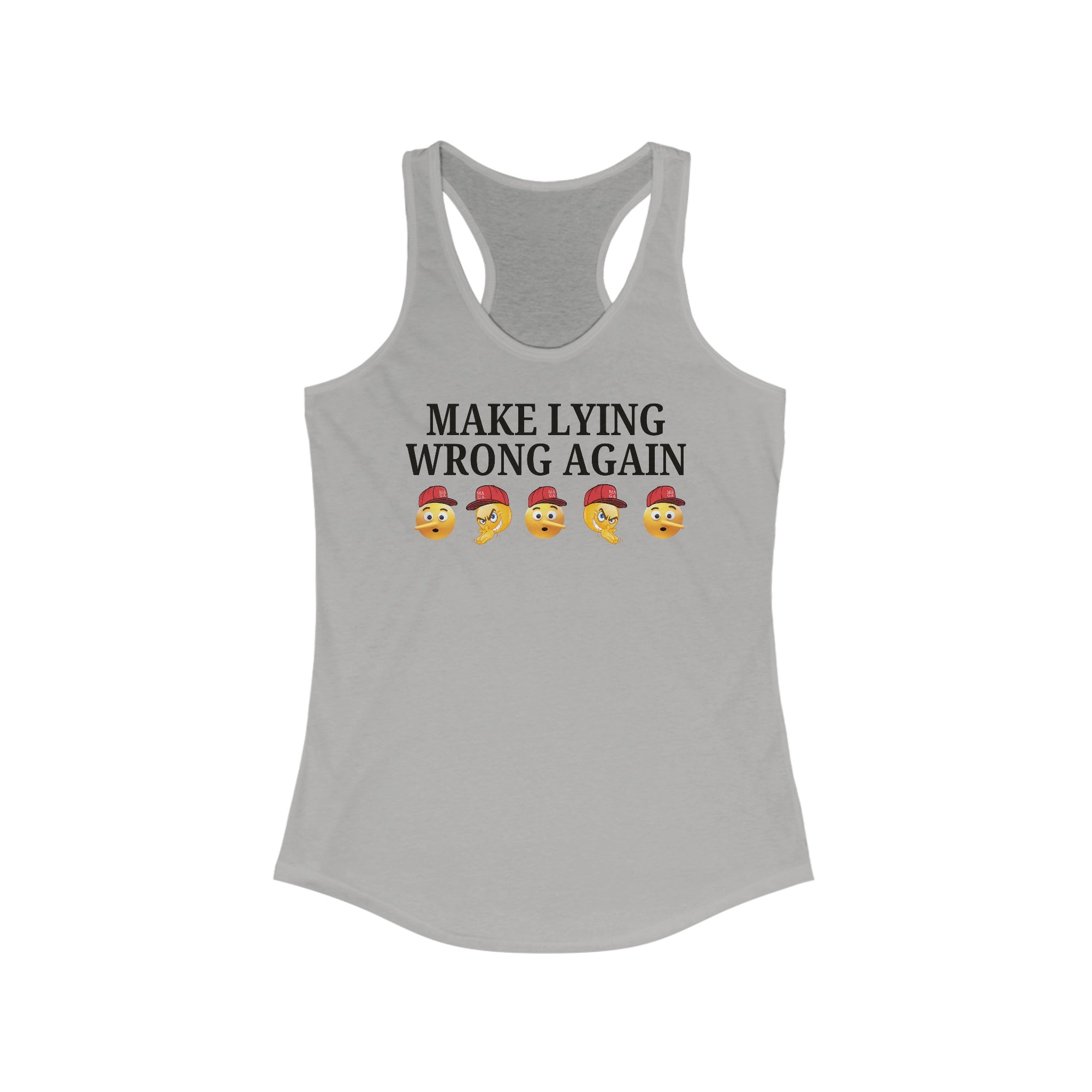 Make Lying Wrong Again Racerback Tank