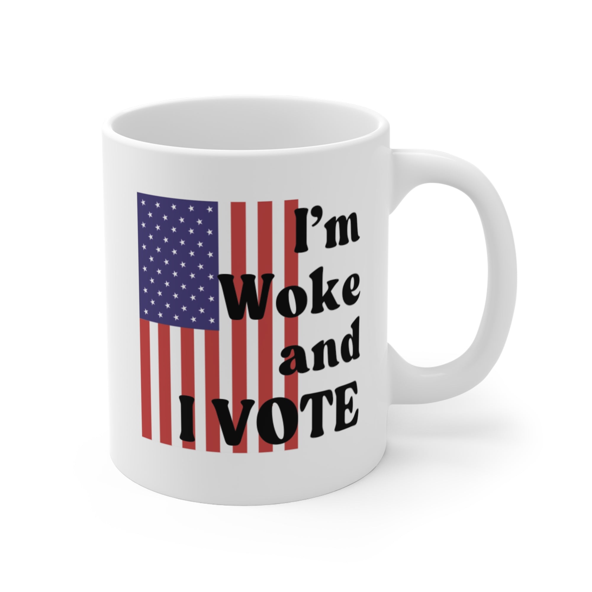 I'm Woke and I Vote  Mug 11oz