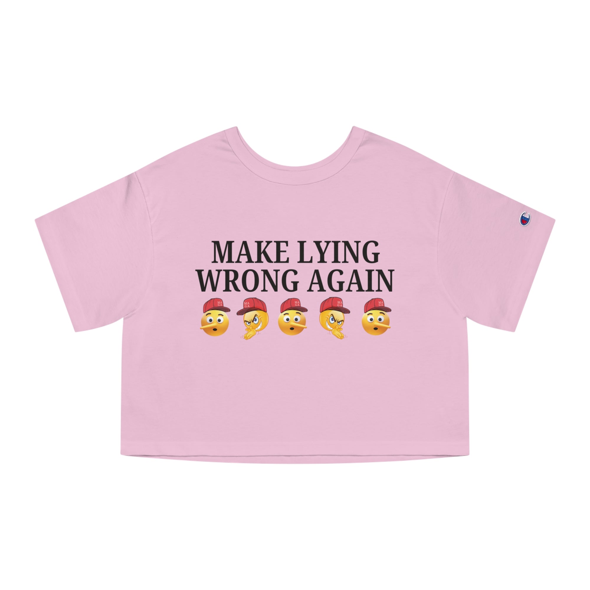 Make Lying Wrong Again   Crop Top