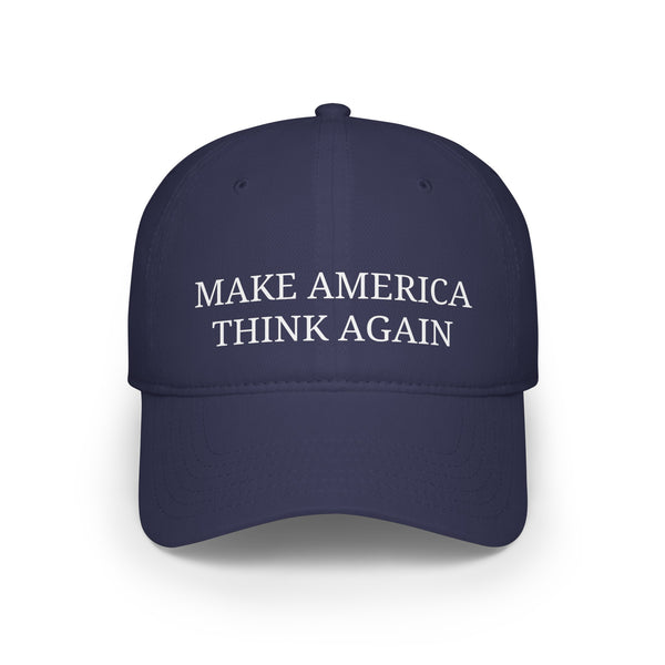 Make America Think Again   Low Profile Baseball Cap