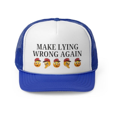 Make Lying Wrong Again Trucker Cap