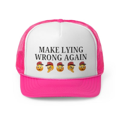 Make Lying Wrong Again Trucker Cap